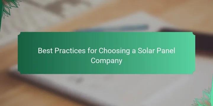 Best Practices for Choosing a Solar Panel Company