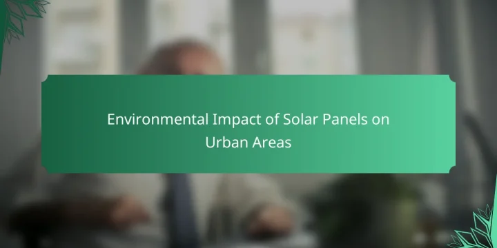 Environmental Impact of Solar Panels on Urban Areas