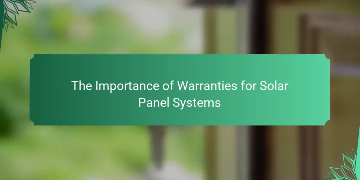 The Importance of Warranties for Solar Panel Systems