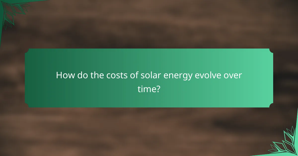 How do the costs of solar energy evolve over time?